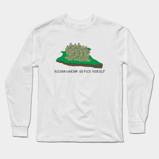 Russian warship, go fuck yourself Long Sleeve T-Shirt